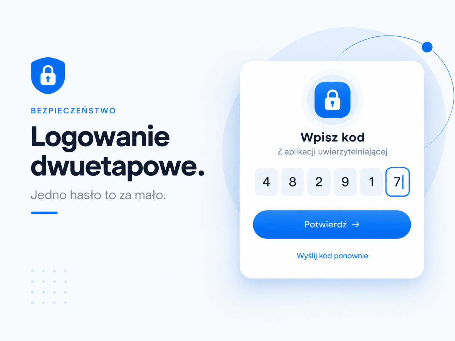 Logowanie dwuetapowe. Jedno hasło to za mało. Karta z kłódką: wpisz kod z aplikacji uwierzytelniającej, przycisk Potwierdź.