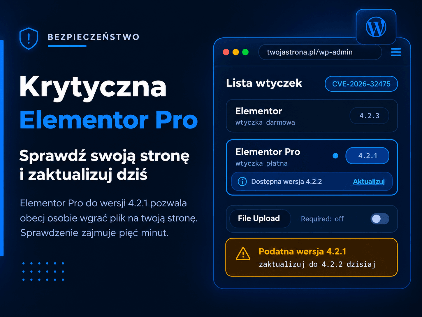Krytyczna luka bezpieczeństwa w Elementor Pro – sprawdź wersję wtyczki i zaktualizuj stronę WordPress